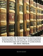 Coleccion de Romances Castellanos Anteriores Al Siglo 18...: Cancionero y Romancero de Coplas y Canciones de Arte Menor