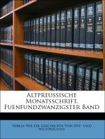 Altpreussische Monatsschrift, Fuenfundzwanzigster Band
