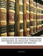 Coleccion de Poesias Castellanas Anteriores Al Siglo XV.: Poesias de Don Gonzalo de Berceo