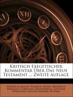 Kritisch Exegetischer Kommentar Über Das Neue Testament ... Zweite Auflage