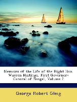 Memoirs of the Life of the Right Hon. Warren Hastings, First Governor-General of Bengal, Volume 2