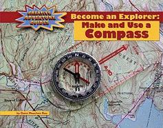 Become an Explorer: Make and Use a Compass
