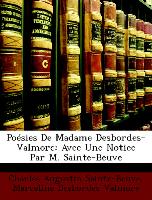 Poésies De Madame Desbordes-Valmore: Avec Une Notice Par M. Sainte-Beuve