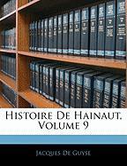 Histoire de Hainaut, Volume 9