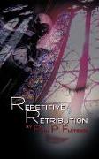 Repetitive Retribution