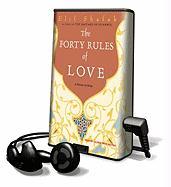 The Forty Rules of Love: A Novel of Rumi [With Earbuds]