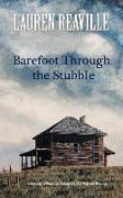 Barefoot Through the Stubble