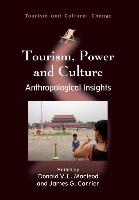 Tourism, Power and Culture: Anthropological Insights