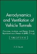 Aerodynamics and Ventilation of Vehicle Tunnels