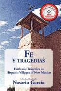Fe y Tragedias: Faith and Tragedies in Hispanic Villages of New Mexico
