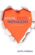 Amor, sexo y noviazgo