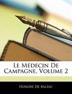 Le Médecin De Campagne, Volume 2