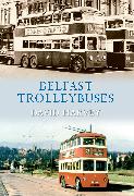 Belfast Trolleybuses, 1938-1968