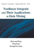 Nonlinear Integrals and Their Applications in Data Mining