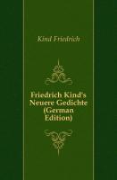 Friedrich Kind's neuere Gedichte, Erstes Bändchen