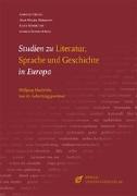 Studien zu Literatur, Sprache und Geschichte in Europa