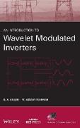 An Introduction to Wavelet Modulated Inverters