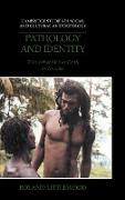 Pathology and Identity