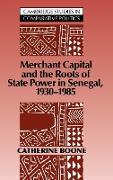 Merchant Capital and the Roots of State Power in Senegal