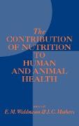 Contribution of Nutrition to Human and Animal Health