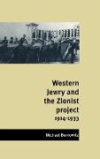 Western Jewry and the Zionist Project, 1914 1933