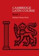 Cambridge Latin Course 1 Student Study Book