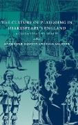 The Culture of Playgoing in Shakespeare's England