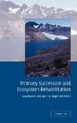 Primary Succession and Ecosystem Rehabilitation