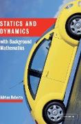 Statics and Dynamics with Background Mathematics