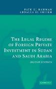The Legal Regime of Foreign Private Investment in Sudan and Saudi Arabia