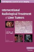 Interventional Radiological Treatment of Liver Tumors