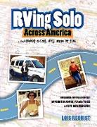 RVing Solo Across America . . . Without a Cat, Dog, Man, or Gun