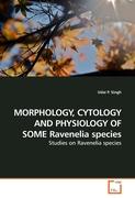 MORPHOLOGY, CYTOLOGY AND PHYSIOLOGY OF SOME Ravenelia species