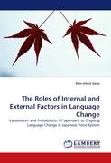 The Roles of Internal and External Factors in Language Change
