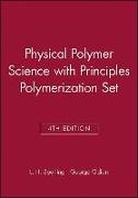 Physical Polymer Science 4th Edition with Principles Polymerization 4th Edition Set