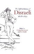 The Self-Fashioning of Disraeli, 1818-1851