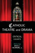 Catholic Theatre and Drama