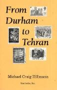 From Durham to Tehran