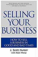 Selling Your Business: How to Sell a Business in Good and Bad Times