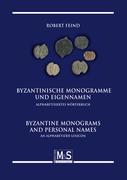 Byzantinische Monogramme und Eigennamen / Byzantine monograms and personal names