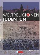 Die Weltreligionen, Arbeitsbücher für die Sekundarstufe II, Neubearbeitung, Judentum, Arbeitsbuch