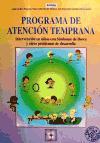 Programa de atención temprana : intervención en niños de síndrome de Down y otros problemas de desarrollo