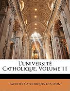 L'université Catholique, Volume 11