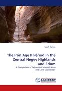 The Iron Age II Period in the Central Negev Highlands and Edom