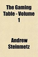The Gaming Table - Volume 1