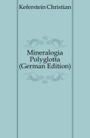 Mineralogia Polyglotta von Chr. Keferstein