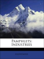 Pamphlets: Industries