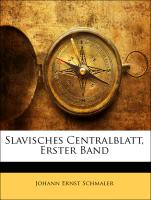 Slavisches Centralblatt, Erster Band