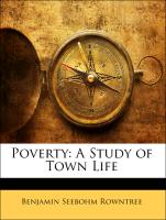 Poverty: A Study of Town Life