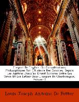 L'esprit De L'eglise, Ou Considérations Philosophiques Sur L'histoire Des Conciles, Depuis Les Apôtres Jusqu'au Grand Schisme Entre Les Grecs Et Les Latins: Sous L'empire De Charlemagne, Volume 1